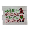 MDF WALL DECOR 16″X12″ 3 LED “ILL BE GNOME FOR CHRISTMAS” W/TIMER
